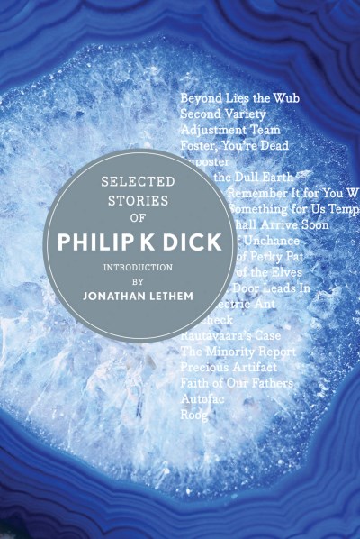 Philip K. Dick/Selected Stories of Philip K. Dick